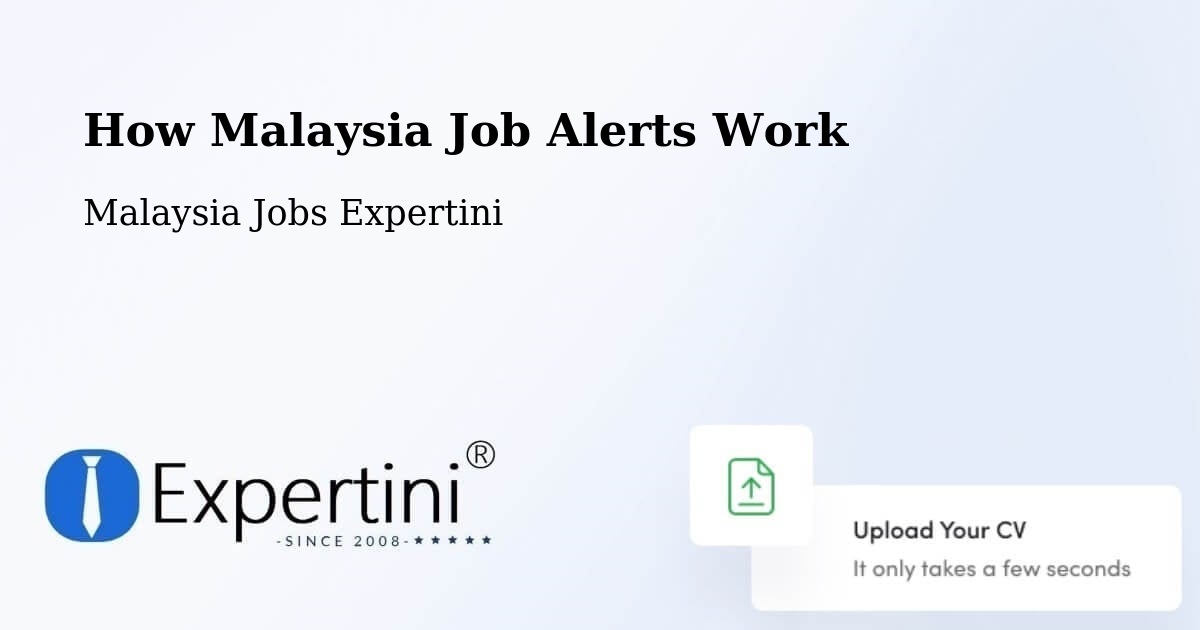 How Malaysia Job Alerts Work - Malaysia Jobs Expertini