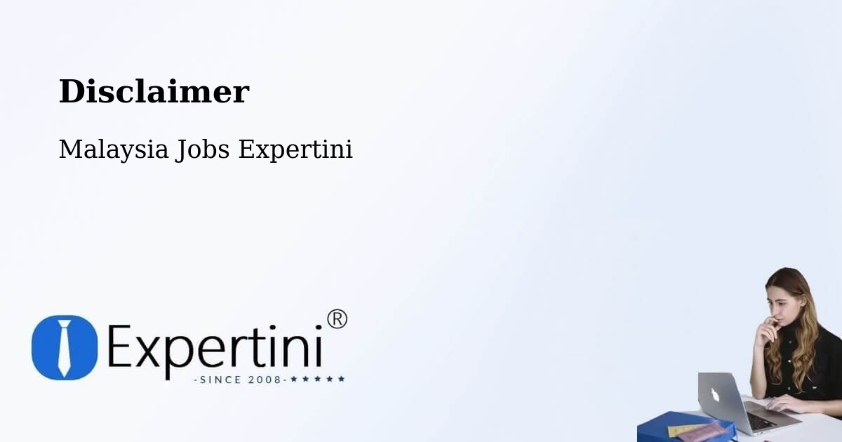 Disclaimer – George Town - Malaysia Jobs Expertini